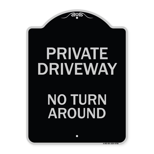 Designer Series-Private Driveway No Turn Around Black & Silver, 24" x 18", BS-1824-9780